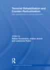 Terrorist Rehabilitation and Counter-Radicalisation : New Approaches to Counter-terrorism - eBook