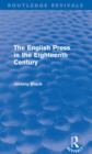 The English Press in the Eighteenth Century (Routledge Revivals) - eBook