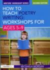 How to Teach Poetry Writing: Workshops for Ages 5-9 - eBook