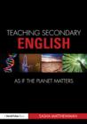 Teaching Secondary English as if the Planet Matters - eBook