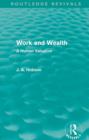 Work and Wealth (Routledge Revivals) : A Human Valuation - eBook