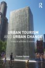 Urban Tourism and Urban Change : Cities in a Global Economy - eBook
