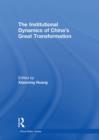 The Institutional Dynamics of China's Great Transformation - eBook