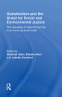 Globalisation and the Quest for Social and Environmental Justice : The Relevance of International Law in an Evolving World Order - eBook