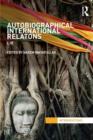 Autobiographical International Relations : I, IR - eBook