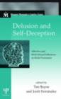 Delusion and Self-Deception : Affective and Motivational Influences on Belief Formation - eBook