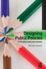 Designing Public Policies : Principles and Instruments - eBook