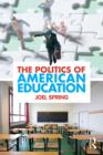 The Politics of American Education - eBook