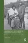 Abandoned Japanese in Postwar Manchuria : The Lives of War Orphans and Wives in Two Countries - eBook