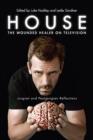 House: The Wounded Healer on Television : Jungian and Post-Jungian Reflections - eBook