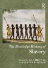 The Routledge History of Slavery - eBook