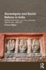 Sovereignty and Social Reform in India : British Colonialism and the Campaign against Sati, 1830-1860 - eBook