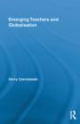 Emerging Teachers and Globalisation - eBook