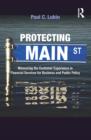 Protecting Main Street : Measuring the Customer Experience in Financial Services for Business and Public Policy - eBook