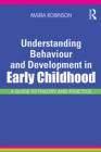 Understanding Behaviour and Development in Early Childhood : A Guide to Theory and Practice - eBook