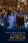 Popular Media, Democracy and Development in Africa - eBook