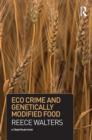 Eco Crime and Genetically Modified Food - eBook