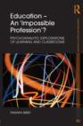 Education - An 'Impossible Profession'? : Psychoanalytic Explorations of Learning and Classrooms - eBook