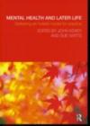 Mental Health and Later Life : Delivering an holistic model for practice - eBook