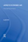 Japan's Economic Aid : Policy Making and Politics - eBook