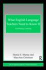 What English Language Teachers Need to Know Volume II : Facilitating Learning - eBook