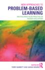 New Approaches to Problem-based Learning : Revitalising Your Practice in Higher Education - eBook