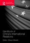 A Handbook of China's International Relations - eBook