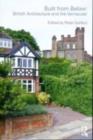 Built from Below: British Architecture and the Vernacular - eBook