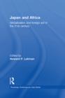 Japan and Africa : Globalization and Foreign Aid in the 21st Century - eBook