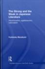 The Strong and the Weak in Japanese Literature : Discrimination, Egalitarianism, Nationalism - eBook