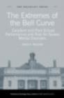The Extremes of the Bell Curve : Excellent and Poor School Performance and Risk for Severe Mental Disorders - eBook