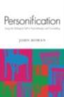 Personification : Using the Dialogical Self In Psychotherapy and Counselling - eBook