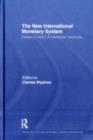 The New International Monetary System : Essays in honour of Alexander Swoboda - eBook