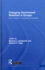 Changing Government Relations in Europe : From localism to intergovernmentalism - eBook