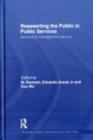 Reasserting the Public in Public Services : New Public Management Reforms - eBook