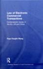 Law of Electronic Commercial Transactions : Contemporary Issues in the EU, US and China - eBook