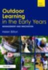 Outdoor Learning in the Early Years : Management and Innovation - eBook