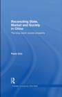 Reconciling State, Market and Society in China : The Long March Toward Prosperity - eBook