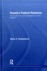 Russia's Federal Relations : Putin's Reforms and Management of the Regions - eBook