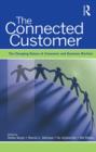 The Connected Customer : The Changing Nature of Consumer and Business Markets - eBook