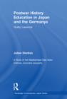 Postwar History Education in Japan and the Germanys : Guilty lessons - eBook