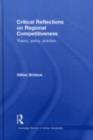 Critical Reflections on Regional Competitiveness : Theory, Policy, Practice - eBook