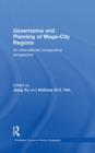 Governance and Planning of Mega-City Regions : An International Comparative Perspective - eBook