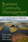 Business Continuity Management, Second Edition : A Crisis Management Approach - eBook