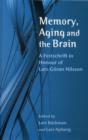 Memory, Aging and the Brain : A Festschrift in Honour of Lars-Goran Nilsson - eBook