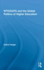 WTO/GATS and the Global Politics of Higher Education - eBook