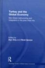 Turkey and the Global Economy : Neo-Liberal Restructuring and Integration in the Post-Crisis Era - eBook