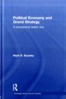 Political Economy and Grand Strategy : A Neoclassical Realist View - eBook