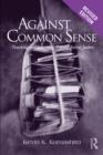 Against Common Sense : Teaching and Learning Toward Social Justice - eBook