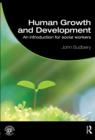 Human Growth and Development : An introduction for social workers - eBook